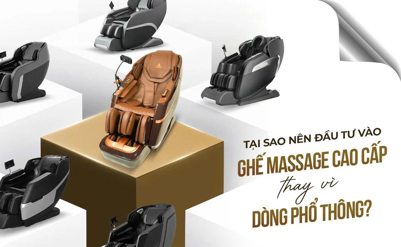 Tai Sao Nen Dau Tu Vao Ghe Massage Cao Cap Thay Vi Dong Pho Thong