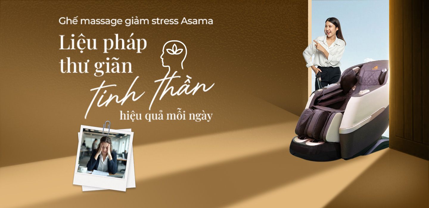Ghe massage giam stress Asama – Lieu phap thu gian tinh than hieu qua moi ngay (1440x700)